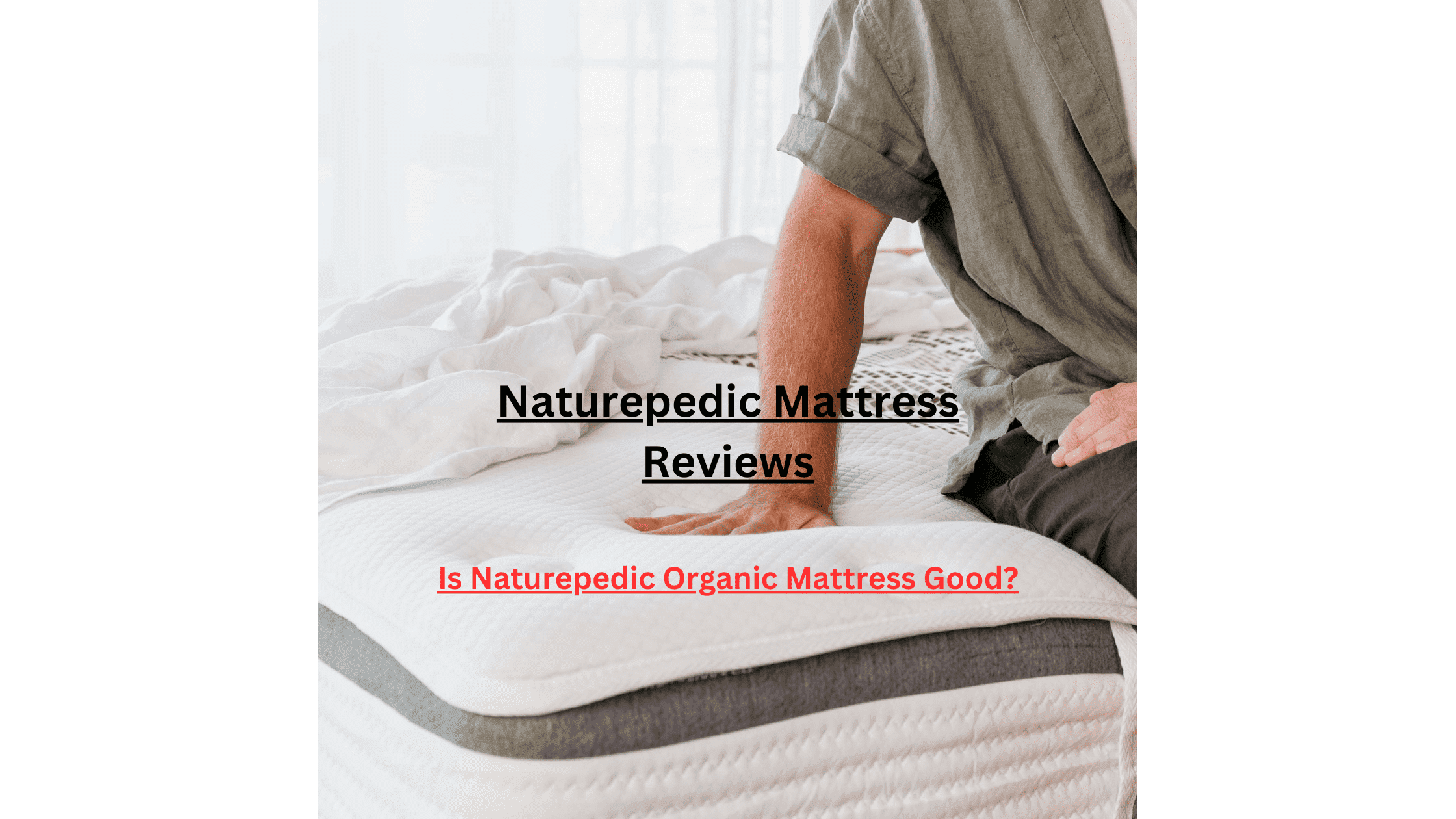 Naturepedic Mattress Reviews-Is Naturepedic Organic Mattress Good?