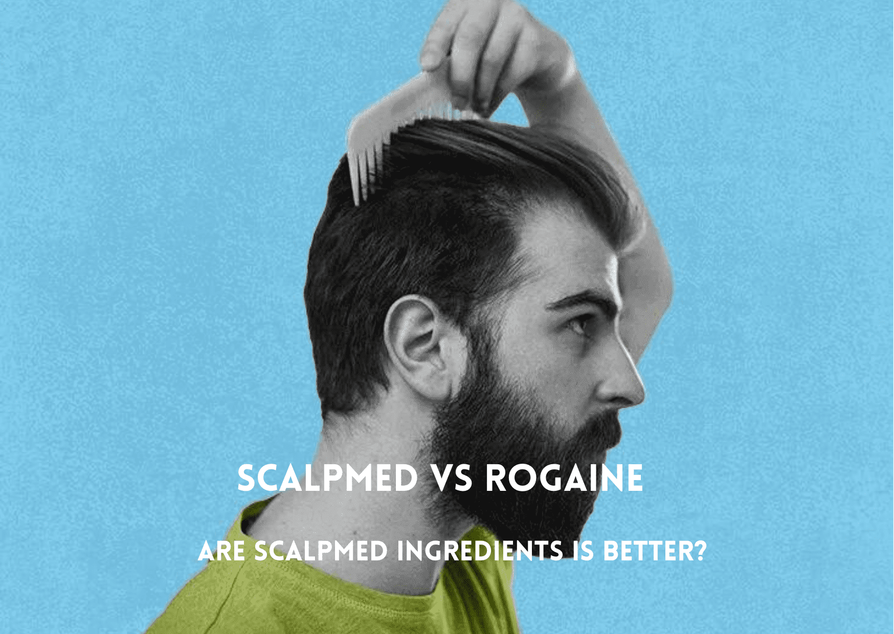 ScalpMed vs Rogaine? Are ScalpMed Ingredients Is Better?